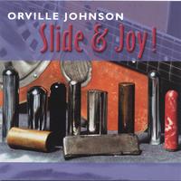 ORVILLE JOHNSON: Slide & Joy
