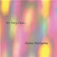 Osamu Moriyama : It's Very Clear...