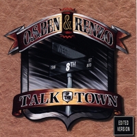 O.S.Ben & Renzo : Talk Of The Town (Edited)