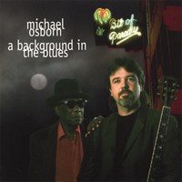 Michael Osborn : A Background In The Blues