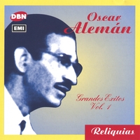 OSCAR ALEMAN: Grandes Exitos Volume 1