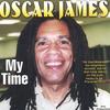 OSCAR JAMES: My Time