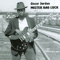 OSCAR JORDAN: Mister Bad Luck