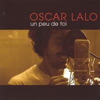 Oscar Lalo : Un Peu De Toi