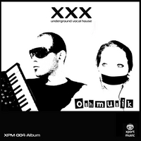 Oshmusik : XXX