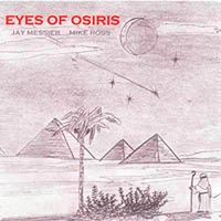 Jay Messier & Mike Ross : Eyes of Osiris