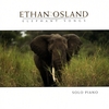 ETHAN OSLAND: Elephant Songs