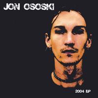 Jon Ososki : 2004 Ep