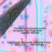 Lance Gargoyle : Van Gogh Records Volume Four Mp3-Cd 100 Songs