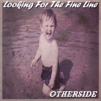 OTHERSIDE: Looking For The Fine Line