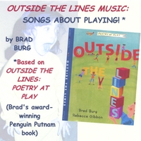BRAD BURG: Outside The Lines Music: Songs About Playing