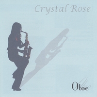OTOE: Crystal Rose