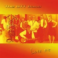 O.T.T Band : Love Me