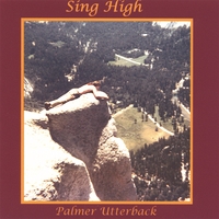 Palmer Utterback : Sing High