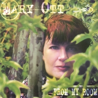 MARY OTT: From My Room