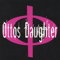 OTTO's DAUGHTER : The Becoming 001