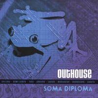 Outhouse : Soma Diploma