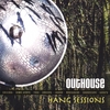 OUTHOUSE: Hang Sessions