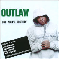 Outlaw : One Man's Destiny