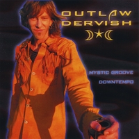 Outlaw Dervish : Outlaw Dervish