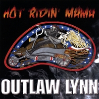 OUTLAW LYNN: Hot Ridin' Mama