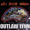 OUTLAW LYNN: Hot Ridin' Mama