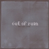 Out of Ruin, Independent Music Artists on Buy Indie Music