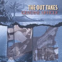 THE OUT TAKES: Genuine Article