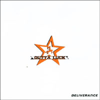 Outta Luck : Deliverance