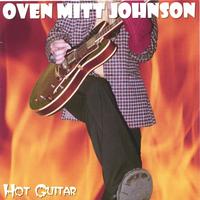 OVEN MITT JOHNSON: Hot Guitar