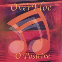 OVERFLOE: O Positive