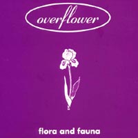 Overflower : Flora & Fauna
