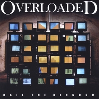 Overloaded : Hail the Kingdom (2007)