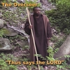 THE OVERSEER: Thus Says The LORD