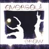 OVERSOUL: Grow