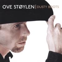 Ove Støylen : Dusty Boots