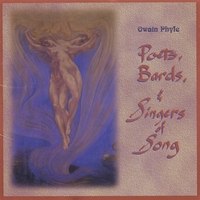 Owain Phyfe : Poets, Bards, & Singers of Song