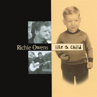 RICHIE OWENS: Like A Child