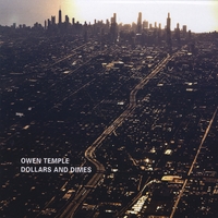 Owen Temple : Dollars and Dimes