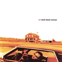 Ox : Dust Bowl Revival