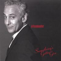 Al Oxenhandler : Something's Gotta Give