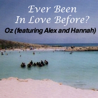 Oz : Ever Been in Love Before