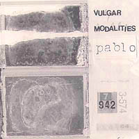 Pablo : Vulgar Modalities