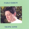 PABLO EMBON: Tropic Zone