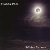 Thomas Pace : Walking Distance