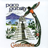 Paco Gatsby : Guatemala
