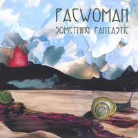 Pacwoman: Something Fantastic