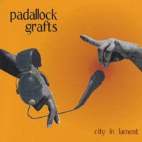 Padallock Grafts : city in lament