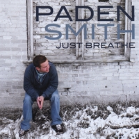 Paden Smith : Just Breathe
