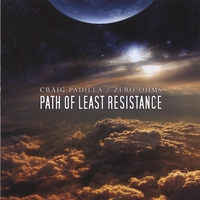 CRAIG PADILLA / ZERO OHMS: Path of Least Resistance